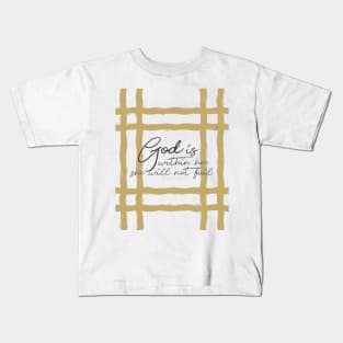 God Is Within Her, She Will Not Fail Kids T-Shirt